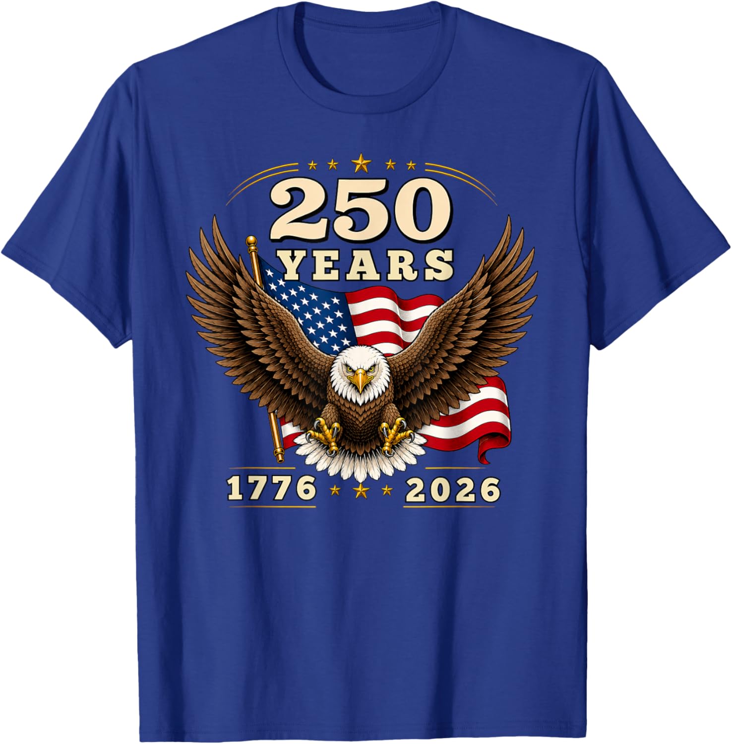 250 Anniversary USA 250 Years 1776-2026 American 4th of July T-Shirt - T-Shirt | Royal
