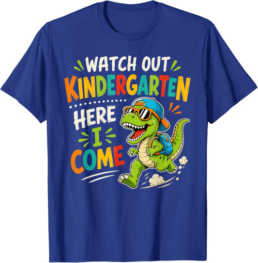 Watch Out Kindergarten Here I Come Dino First Day of School T-Shirt - T-Shirt | Royal