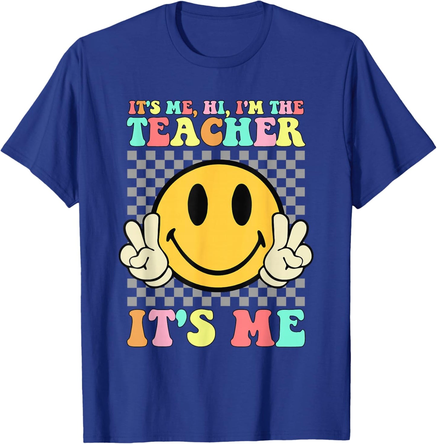 It's Me Hi I'm The Teacher Shirt Retro Groovy Teacher Life T-Shirt - T-Shirt | Royal