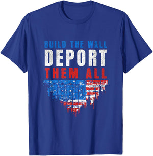 Trump Won Build The Wall Deport Them All 2024 Election T-Shirt - T-Shirt | Royal