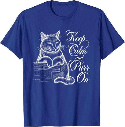 Keep Calm and Purr On - Cat Lover Art Design Men Women T-Shirt - T-Shirt | Royal
