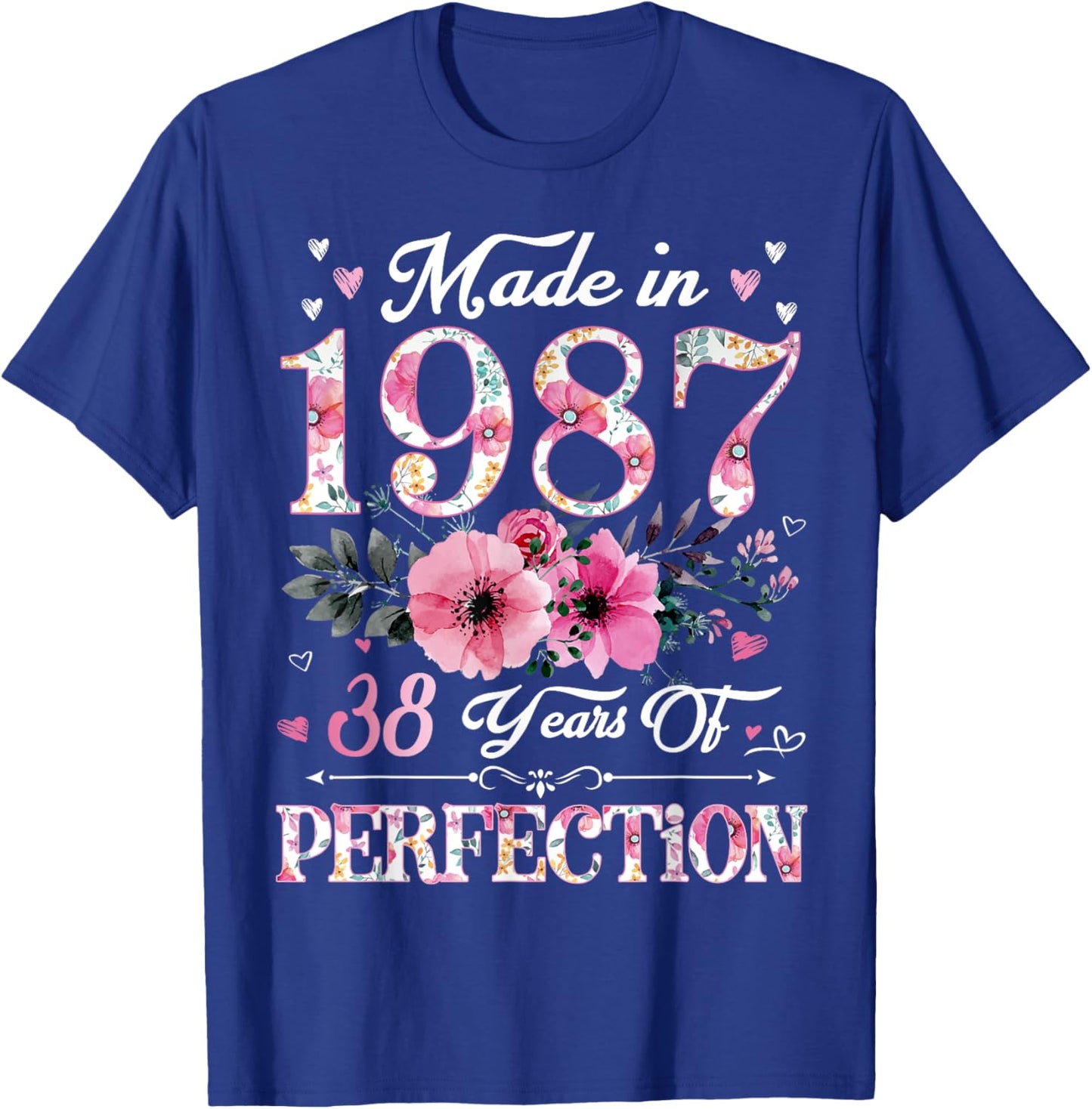 38 Year Old Made In 1987 Floral 38th Birthday Gift T-Shirt - T-Shirt | Royal