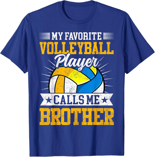 My Favorite Volleyball Player Calls Me Brother Family T-Shirt - T-Shirt | Royal