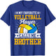 My Favorite Volleyball Player Calls Me Brother Family T-Shirt - T-Shirt | Royal