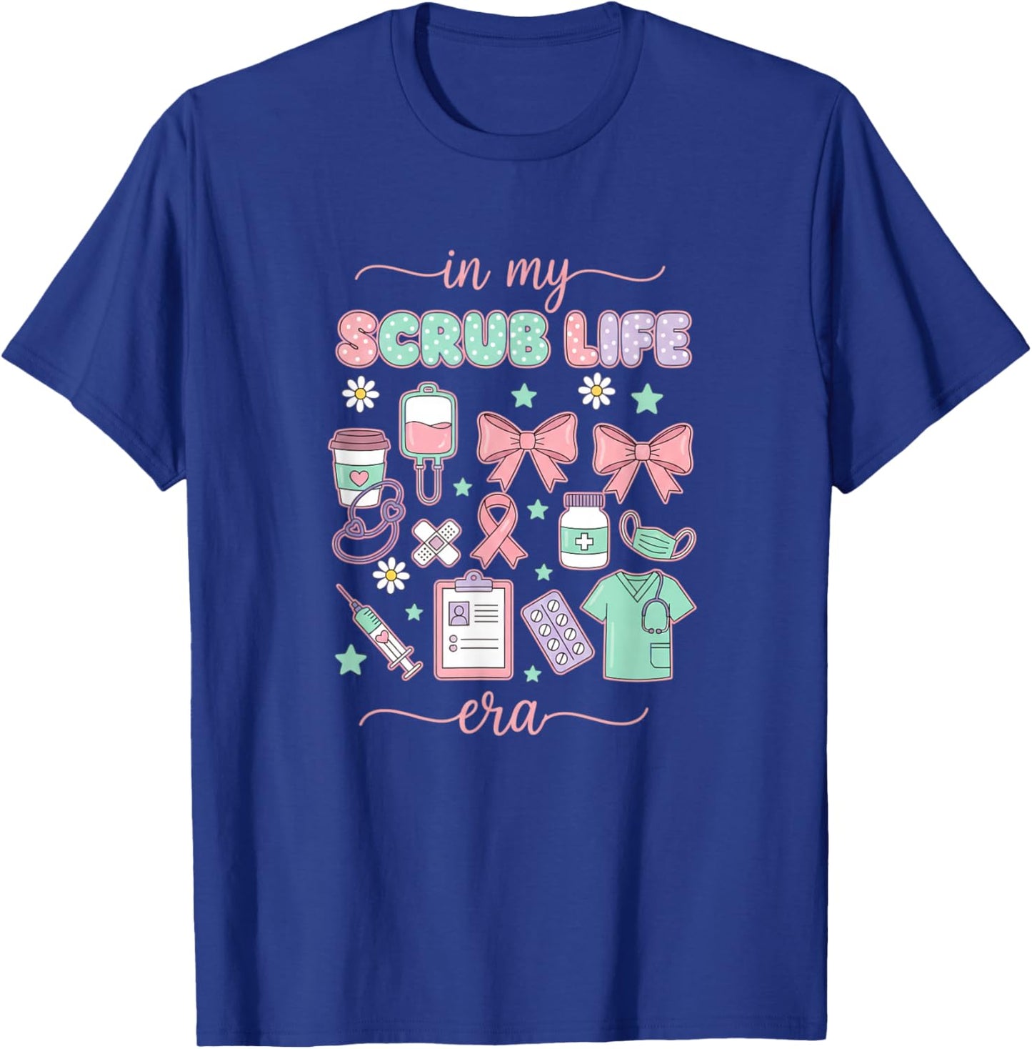 Nurse in My Scrub Life Era, Coquette Bow Scrub Life Design T-Shirt - T-Shirt | Royal