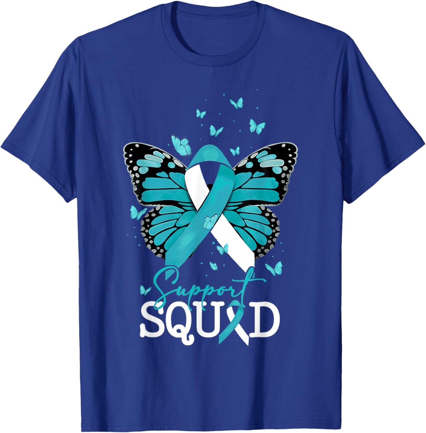 Teal Butterfly Support Squad Cervical Cancer Awareness T-Shirt - T-Shirt | Royal