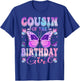 Cousin Of The Birthday Girl Butterfly Party Matching Family T-Shirt - T-Shirt | Royal