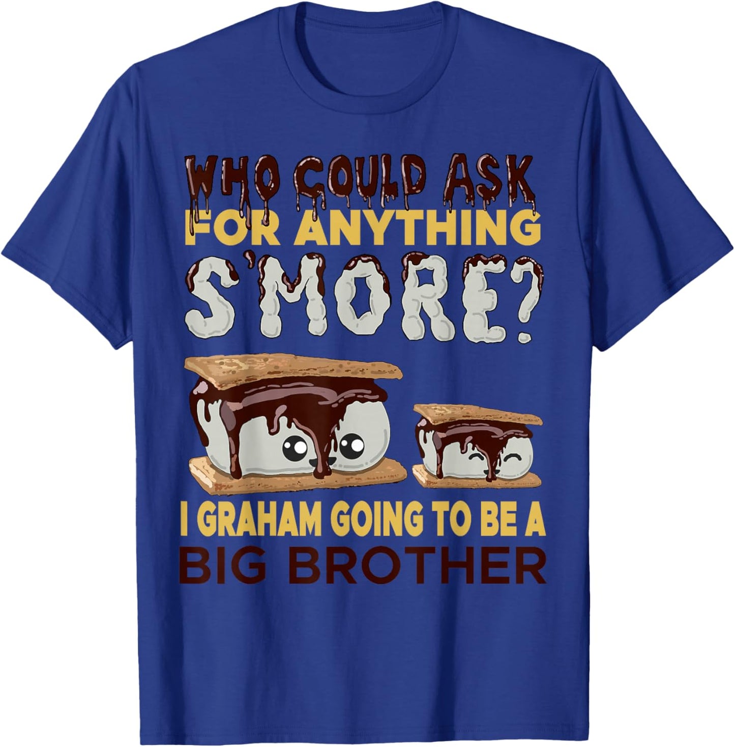 Smores Big Brother Pregnancy Announcement Funny Baby Reveal T-Shirt - T-Shirt | Royal