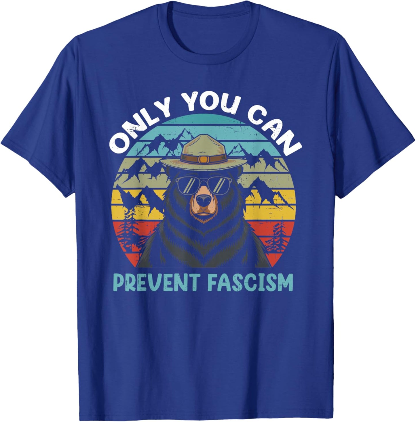 Vintage Resist Smokey The Bear Only You Can Prevent Fascism T-Shirt - T-Shirt | Royal