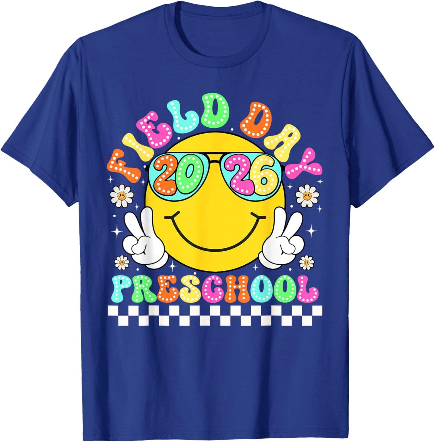Field Day 2026 Preschool School Teacher Kids Smile Face T-Shirt - T-Shirt | Royal