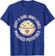 Just A Girl Who Loves Mashed Potatoes T-Shirt - T-Shirt | Royal