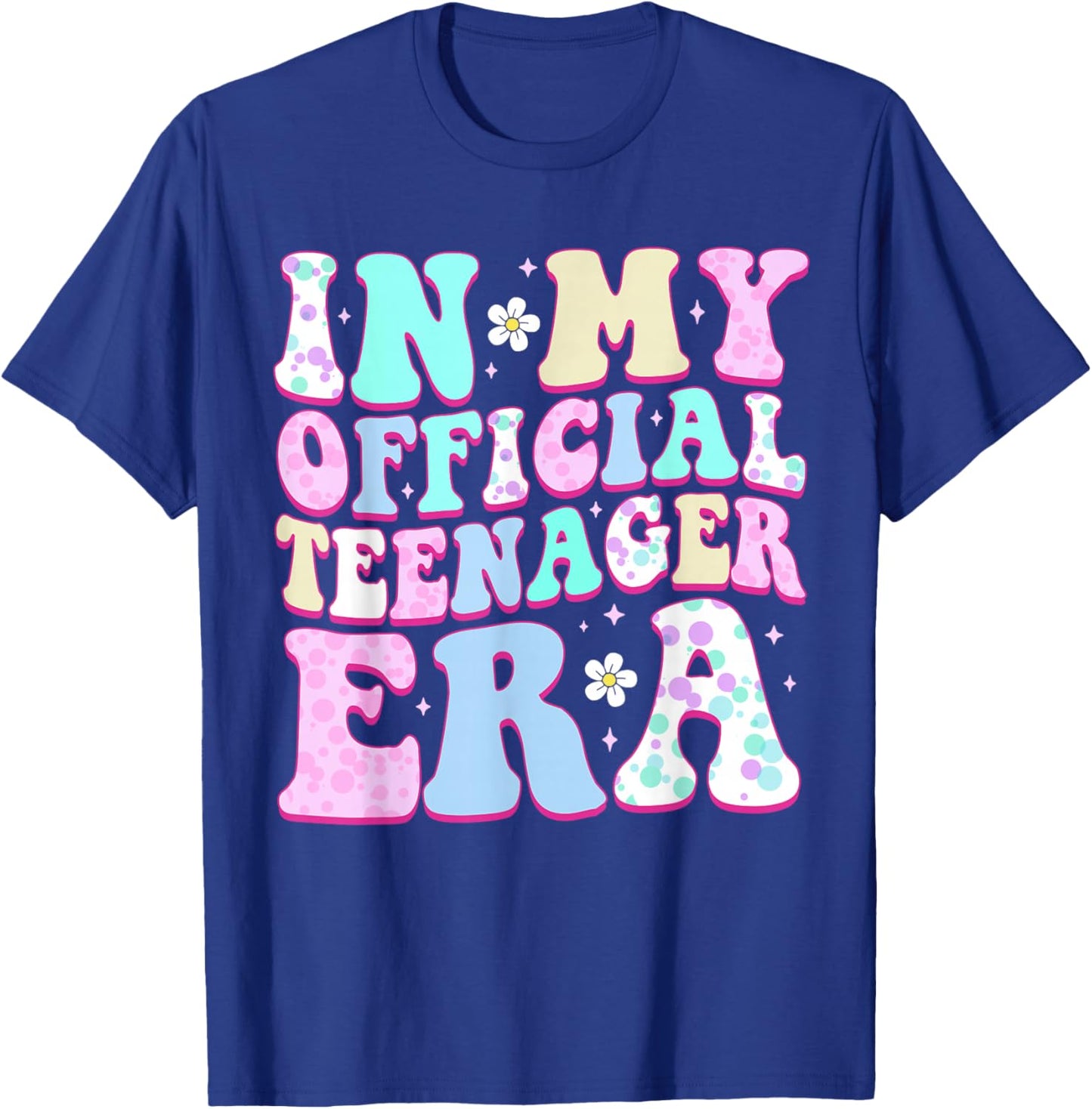 in My Official Teenager Era 13th Birthday13 Years Old T-Shirt - T-Shirt | Royal