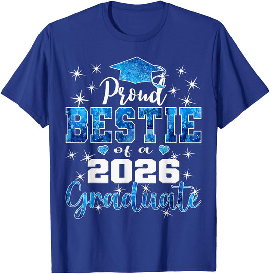 Super Proud Bestie of 2026 Graduate Graduation Family T-Shirt - T-Shirt | Royal