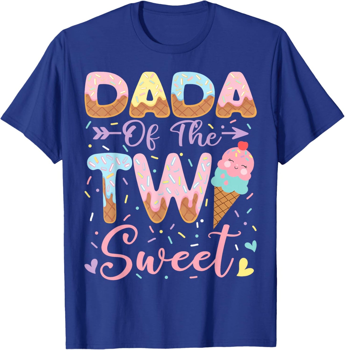 Dada of The Two Sweet 2nd Birthday Girl Ice Cream T-Shirt - T-Shirt | Royal