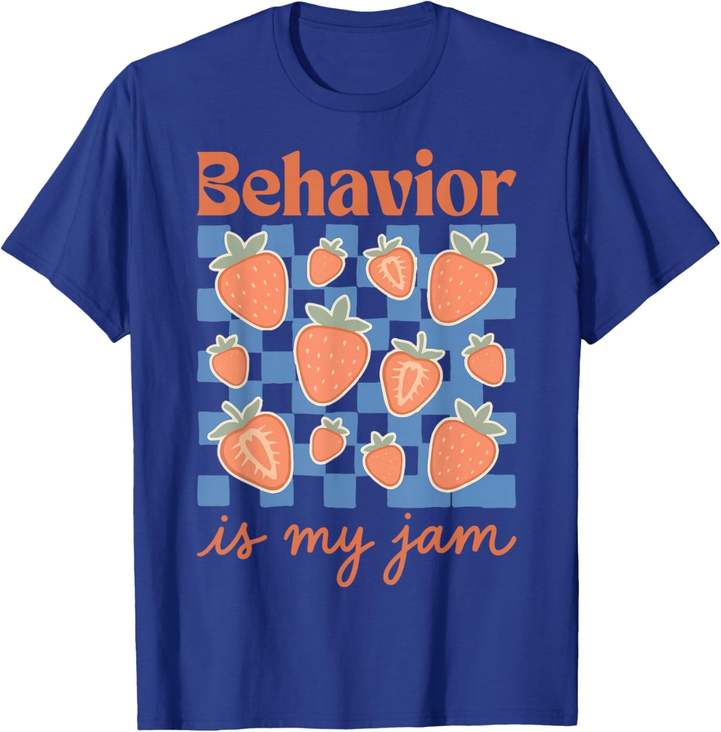 Behavior is My Jam T-Shirt - T-Shirt | Royal
