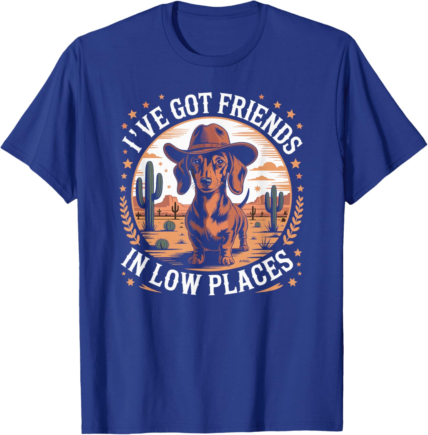 I've Got Friends in Low Places Funny Dachshund Wiener Dog T-Shirt - T-Shirt | Royal