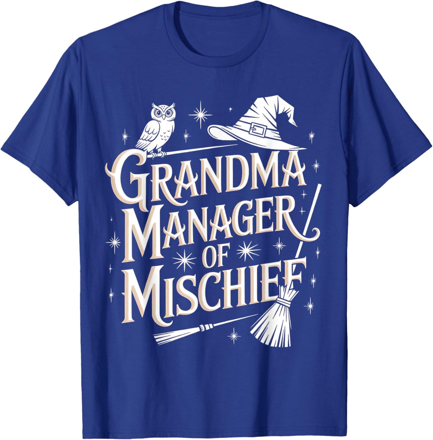 Funny Women Magical Grandma Manager of Mischief Mother's Day T-Shirt - T-Shirt | Royal