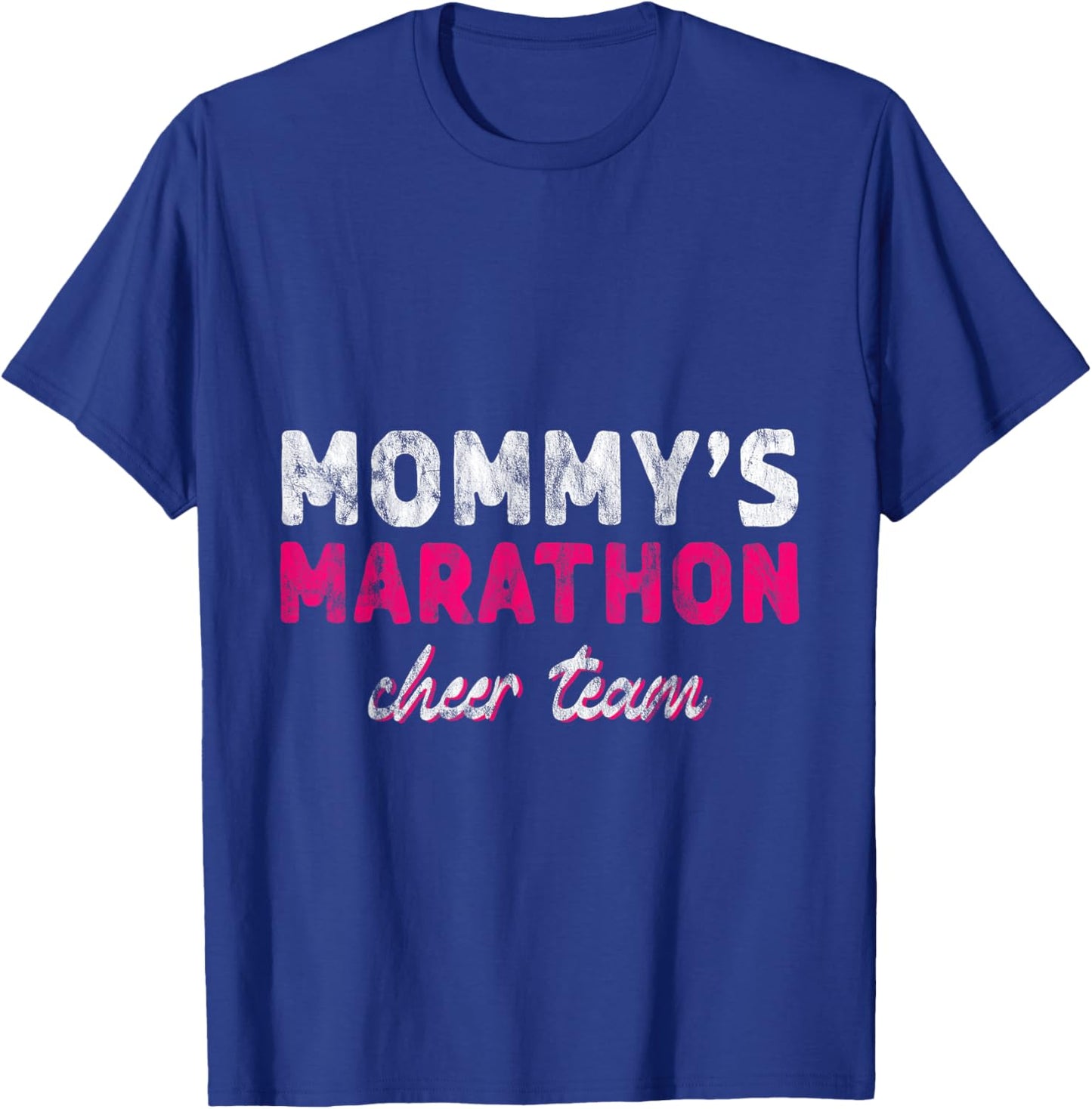 Mommy's Marathon Cheer Team Running Support T-Shirt - T-Shirt | Royal