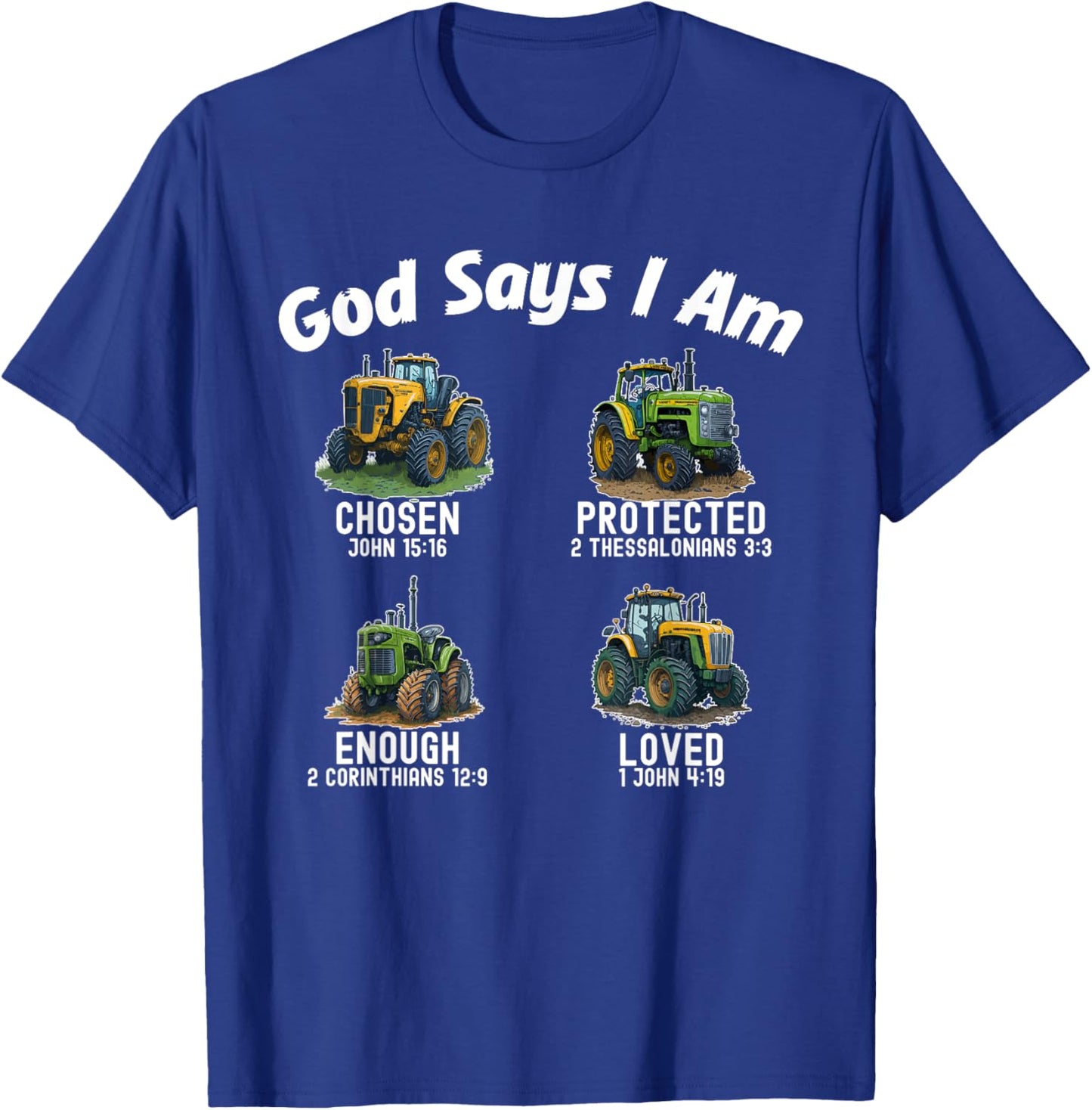 Bible Verse God Says I Am Tractor Truck Toddler Kids Farm T-Shirt - T-Shirt | Royal