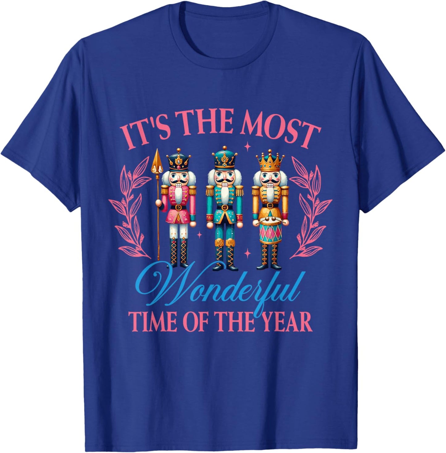 It's The Most Wonderful Time Of The Year Nutcracker Xmas T-Shirt - T-Shirt | Royal