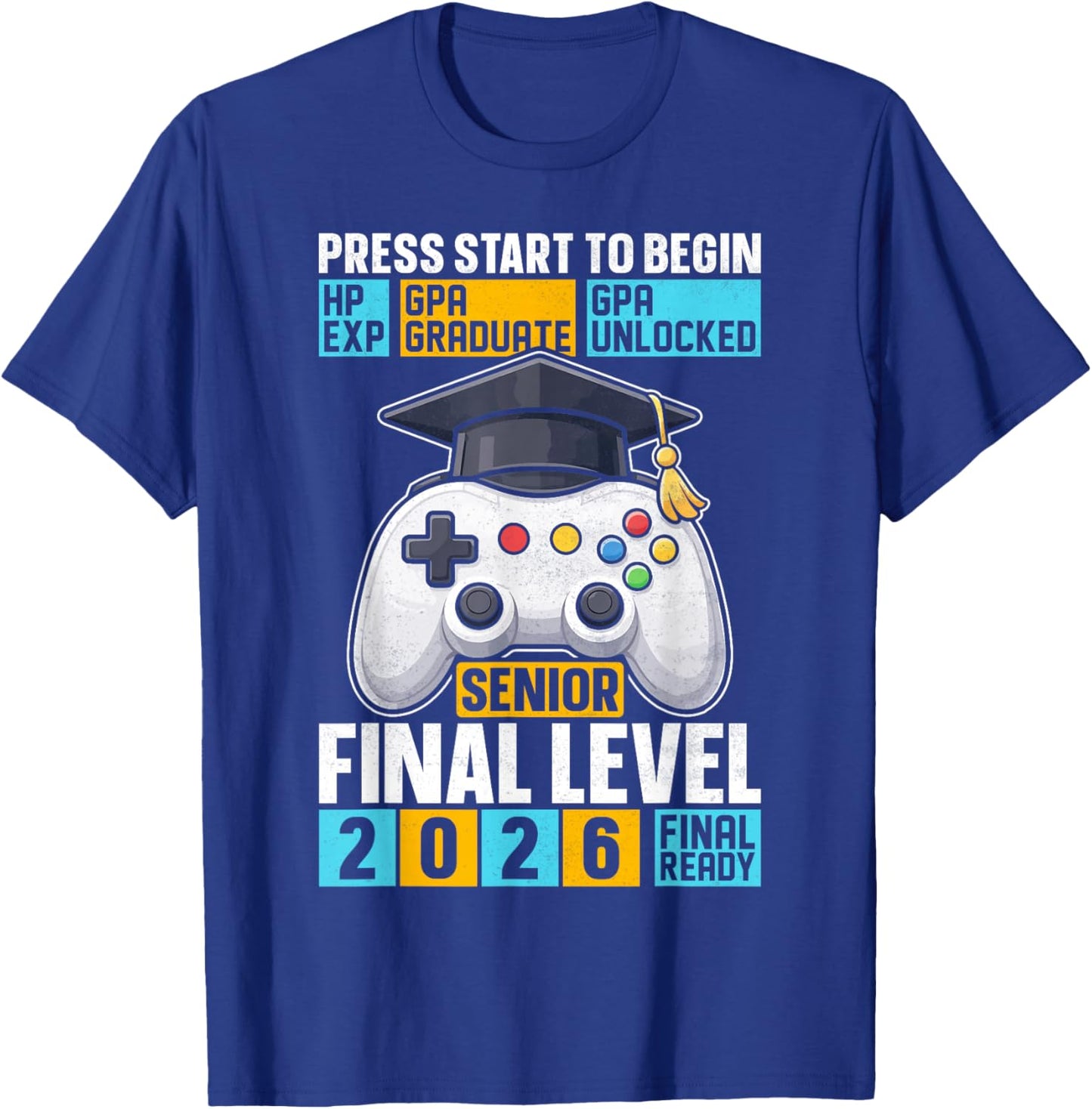 Class of 2026 Level Complete Video Gamer Senior Graduation T-Shirt - T-Shirt | Royal