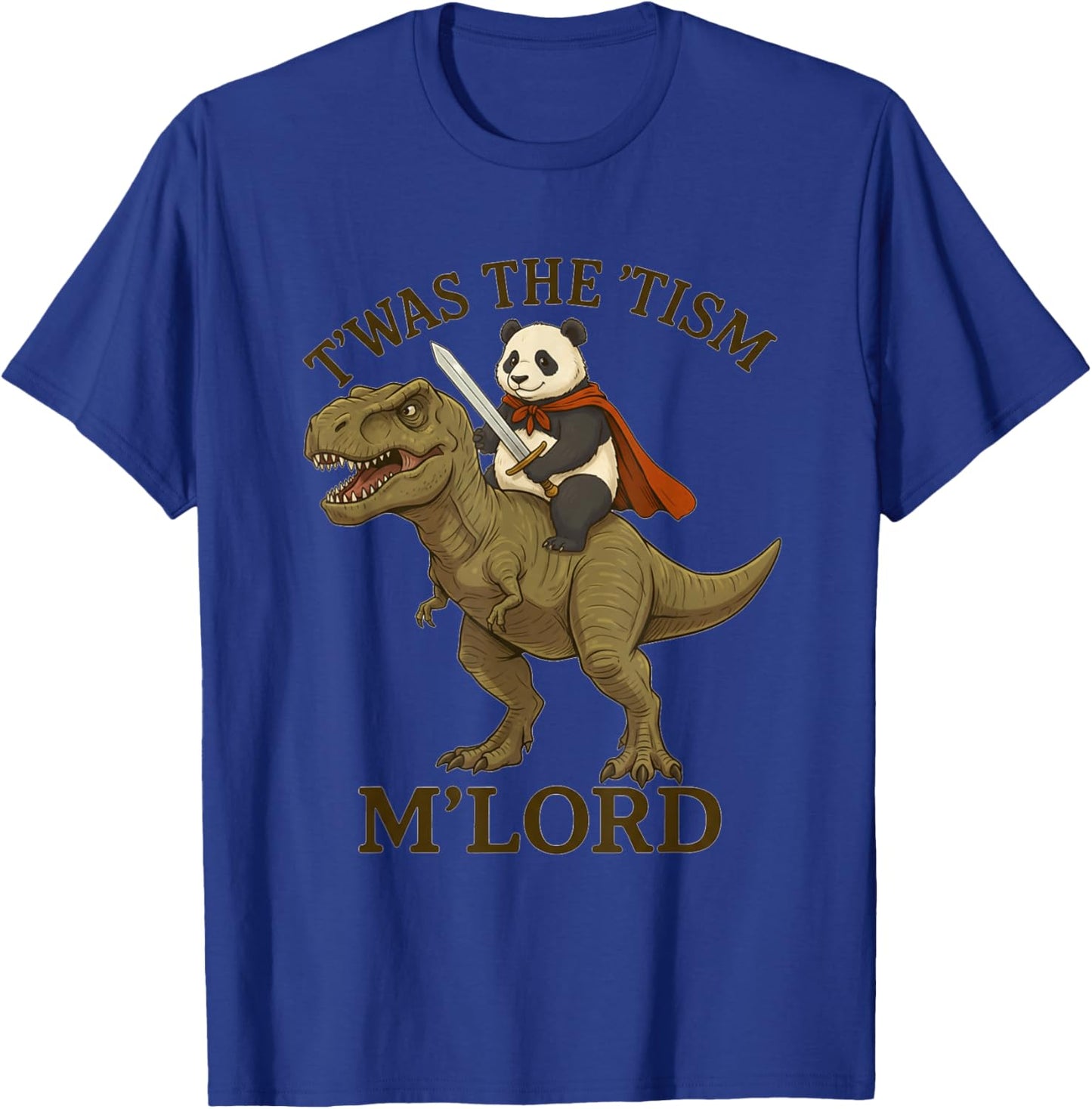 Panda TWAS The Tism M Lord Funny Autism Meme Graphic T-Shirt - T-Shirt | Royal