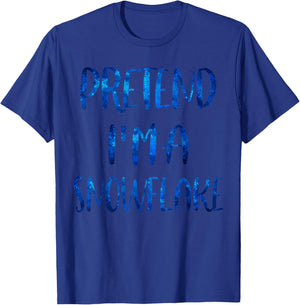 Pretend I'm A Snowflake Costume Halloween Simple Snow-Flake T-Shirt - T-Shirt | Royal