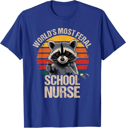 World's Most Feral School Nurse Cute Retro Vintage Raccoon T-Shirt - T-Shirt | Royal