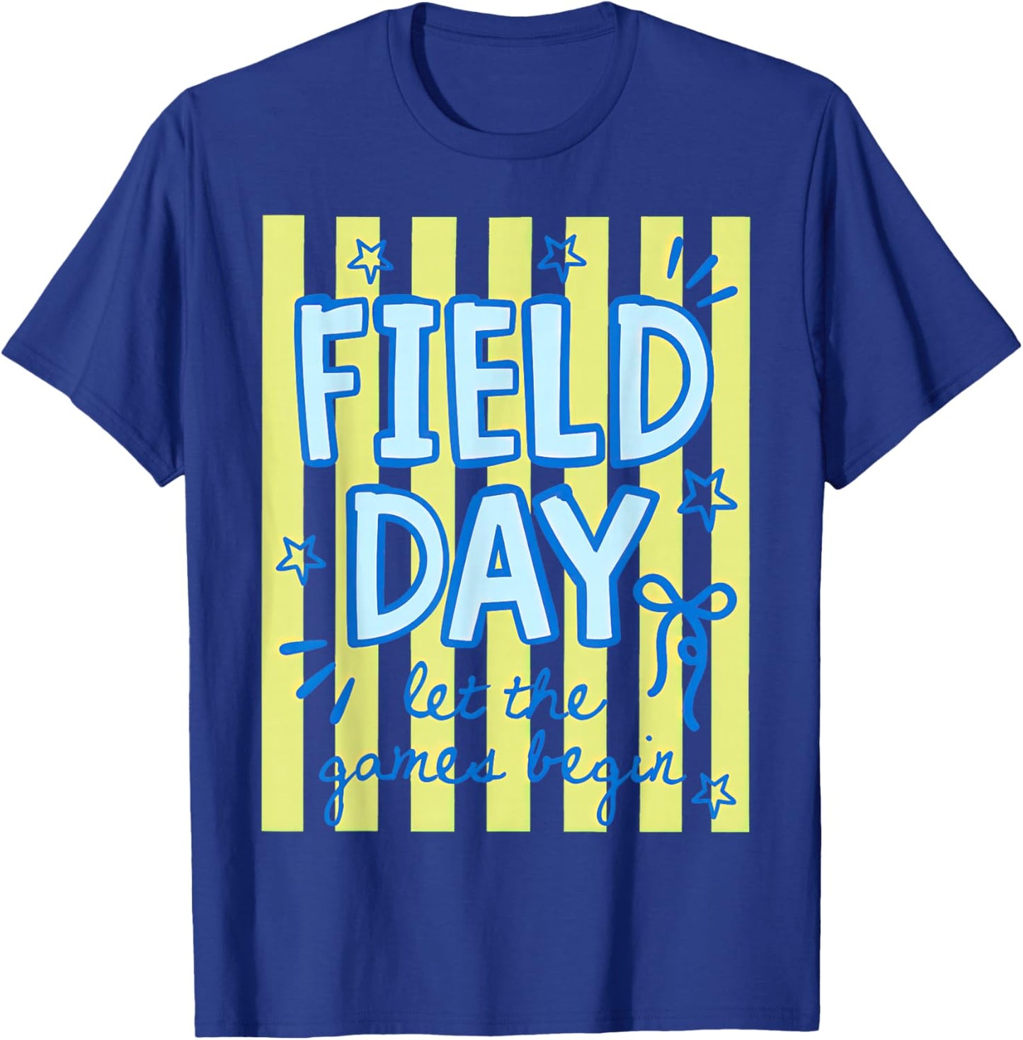 Field Day Let The Games Begin T-Shirt - T-Shirt | Royal