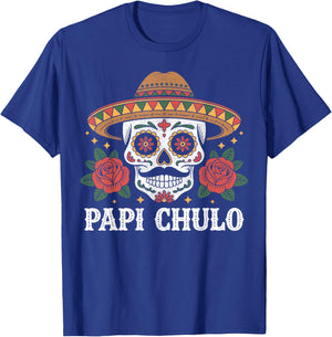 Papi Chulo Mexican Sugar Skull with Roses Cinco de Mayo T-Shirt - T-Shirt | Royal