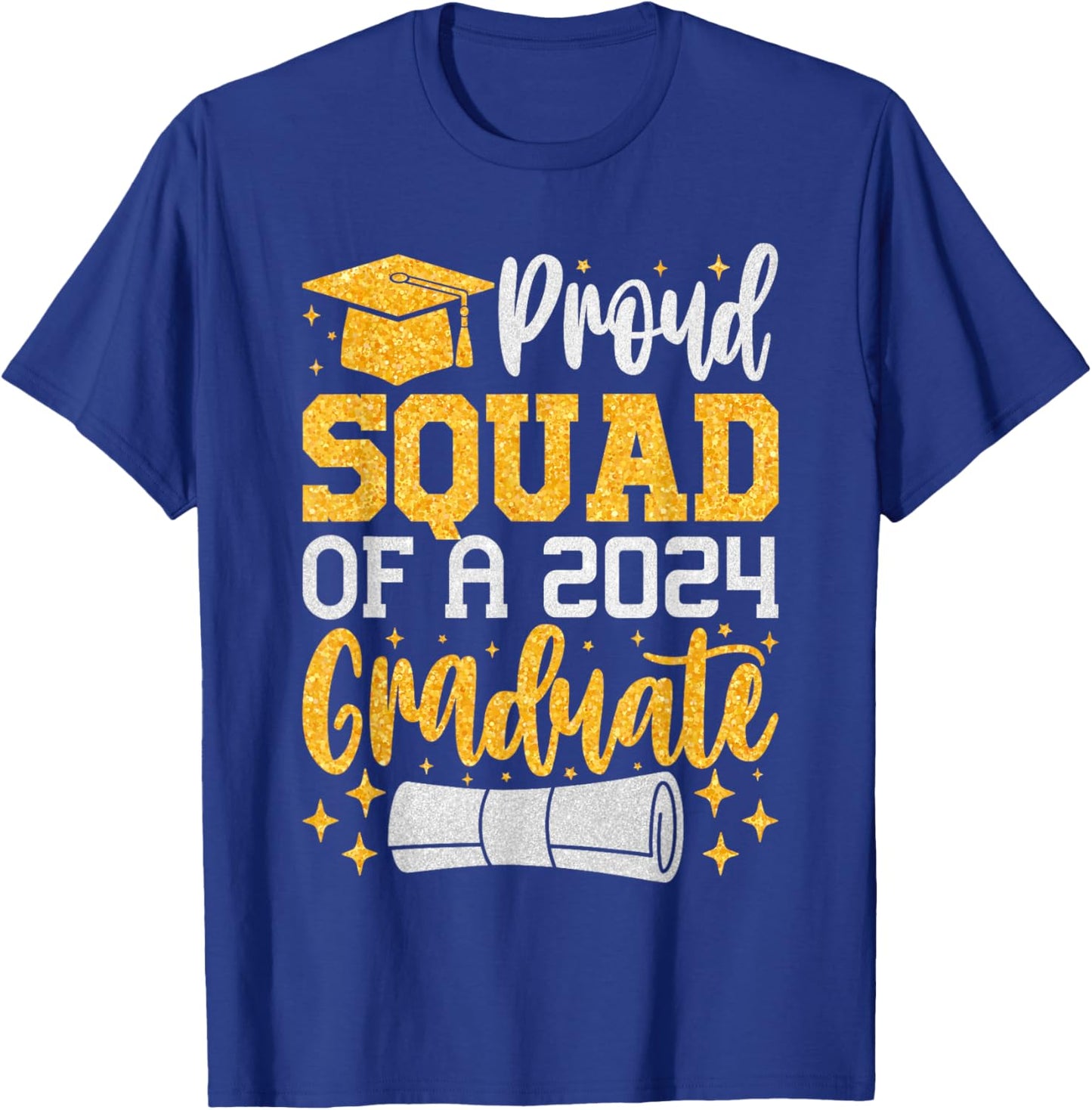 Proud Squad Of A 2024 Graduate, Class of 2024 Graduation T-Shirt - T-Shirt | Royal
