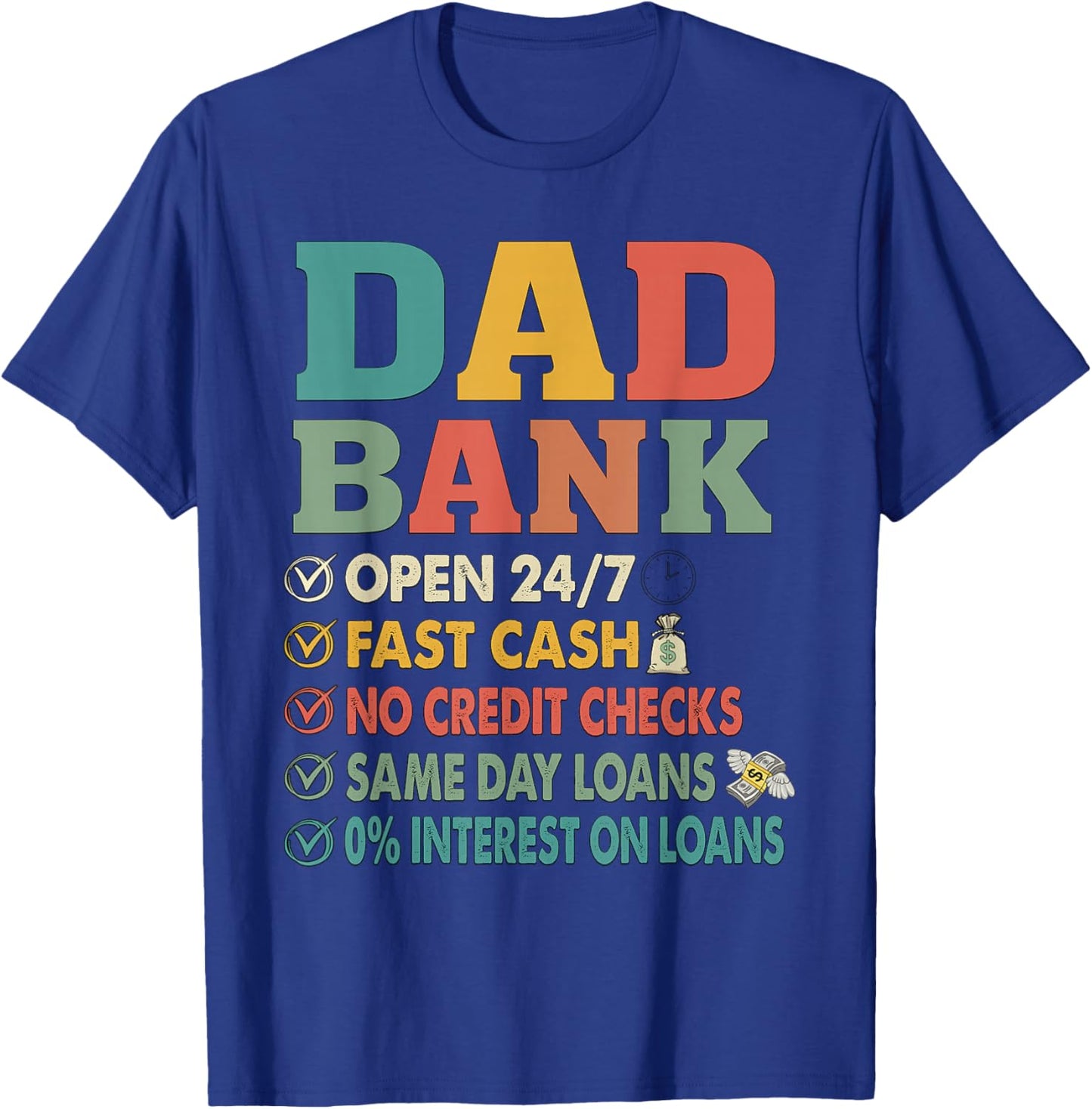 Dad Bank Funny Father's Day No Credit Checks Vintage Daddy T-Shirt - T-Shirt | Royal
