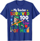 100th Day Of School My Teacher Survived 100 Days Of Me Boys T-Shirt - T-Shirt | Royal