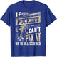 If PUCKETT Can't Fix It We're All Screwed Funny Family Name T-Shirt - T-Shirt | Royal