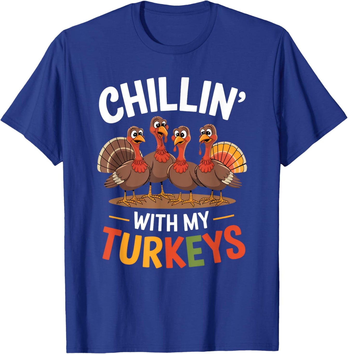 Funny Family Thanksgiving - Chillin With My Turkeys -Kids Thanksgiving-themed Boys' Kids' Novelty T-Shirt - T-Shirt | Royal