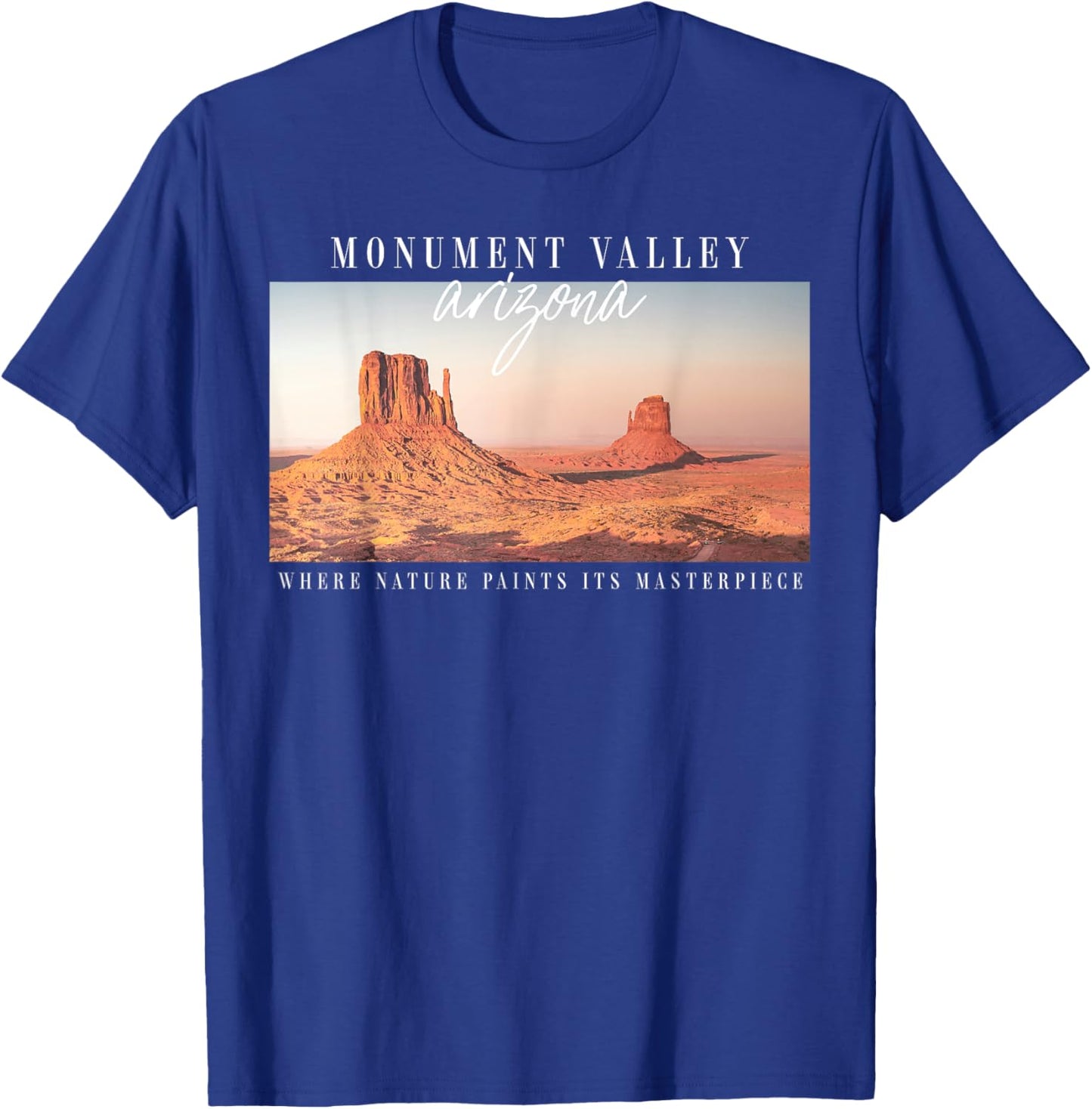 Monument Valley, Arizona, where nature paints a masterpiece T-Shirt - T-Shirt | Royal