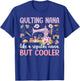 Quilting Nana Definition Quilt Nana Grandma Quilter Nana T-Shirt - T-Shirt | Royal