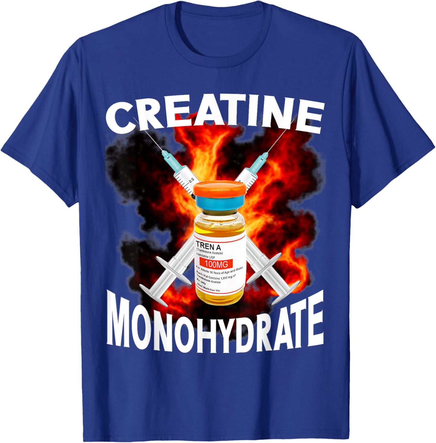 Funny Bodybuilding Weightlifting Creatine Monohydrate T-Shirt - T-Shirt | Royal