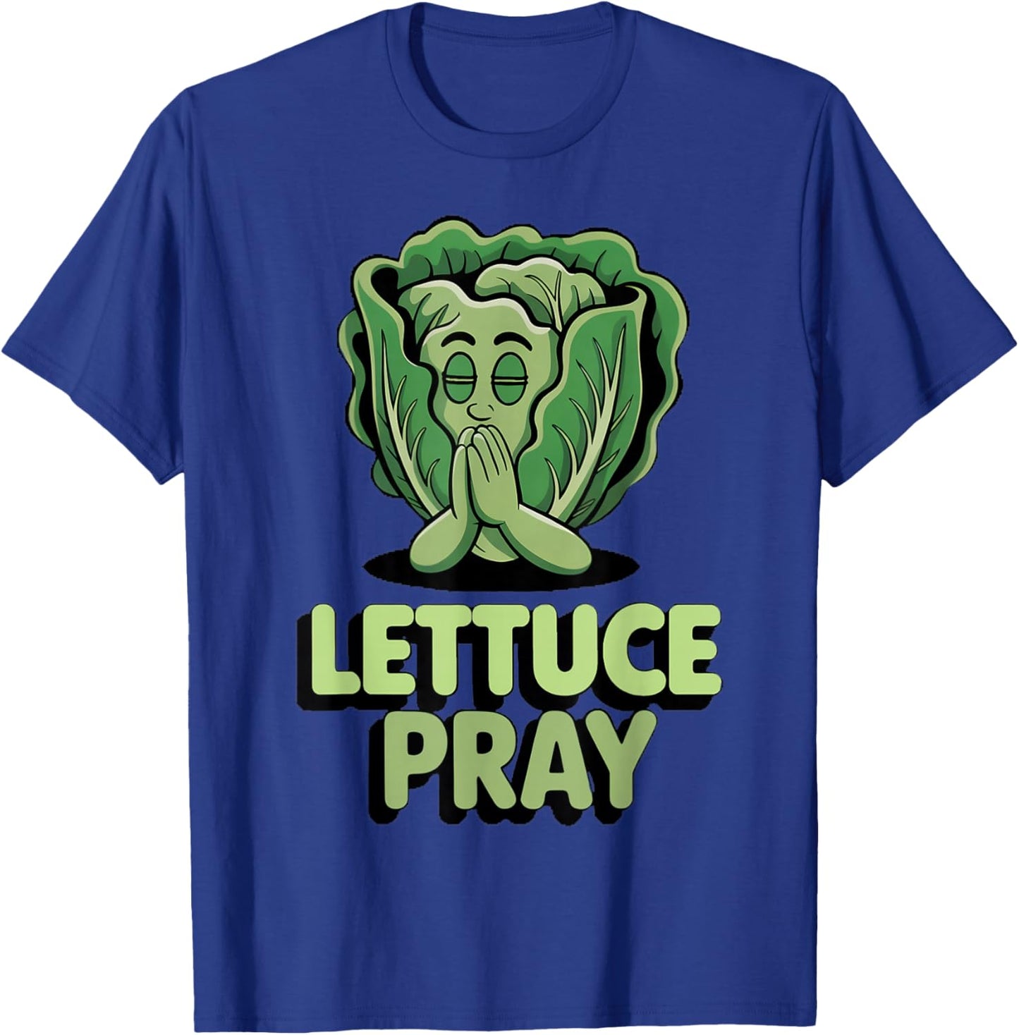 Lettuce Pray Christian Jesus Lettuce Pun Planting Lettuce T-Shirt - T-Shirt | Royal