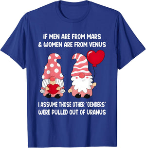 Men are from Mars Women are from Venus I Assume Those Other T-Shirt - T-Shirt | Royal