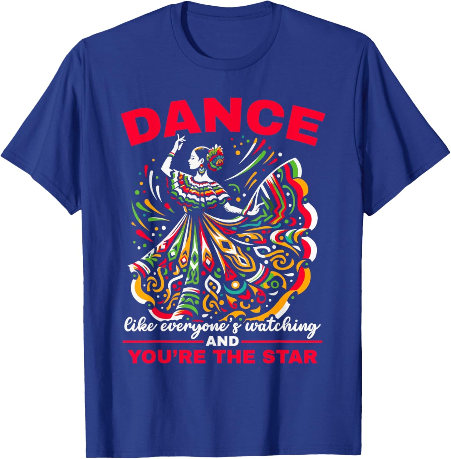 Ballet Folklorico Dancer Mexico Traditional Mexican Dance T-Shirt - T-Shirt | Royal