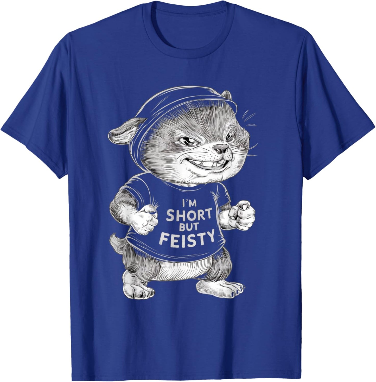 funny short quote, I'm short but feisty, Cool little person T-Shirt - T-Shirt | Royal