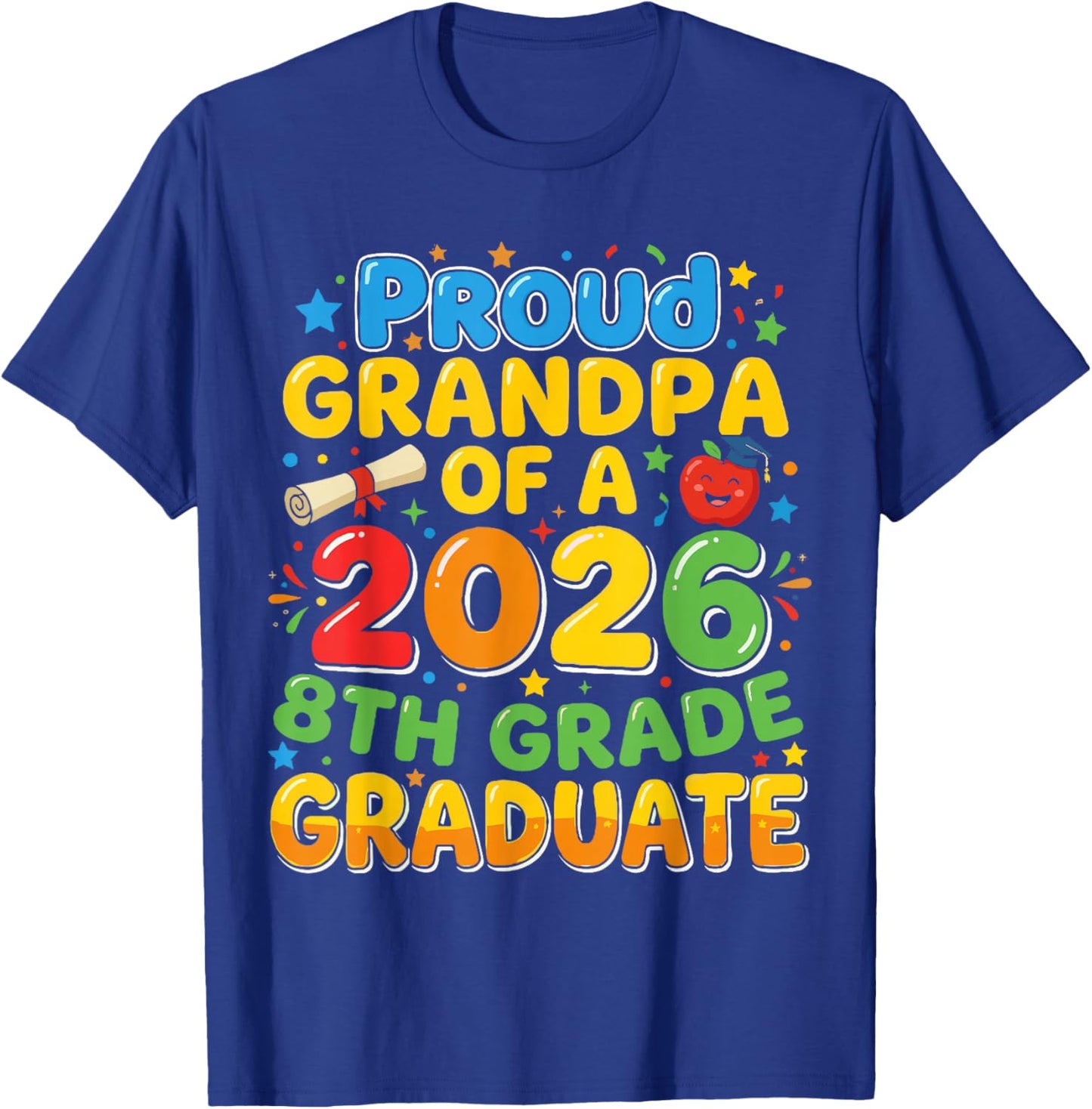 8th Grade Proud Grandpa of A 2026 Graduate Shirt, Grandkid T-Shirt - T-Shirt | Royal