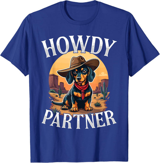 Howdy Partner Dachshund Doxie Wiener Dog Cowboy Western T-Shirt - T-Shirt | Royal