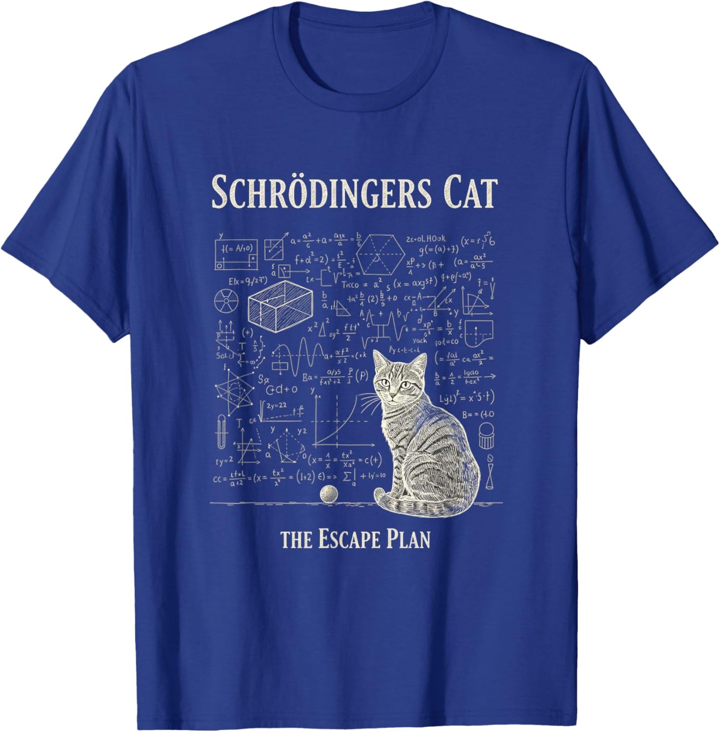 Schrdingers Cat The Escape Plan - Funny Science Cat for Cat T-Shirt - T-Shirt | Royal