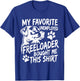 Funny Dog My Favorite Unemployed Freeloader Bought Me This T-Shirt - T-Shirt | Royal