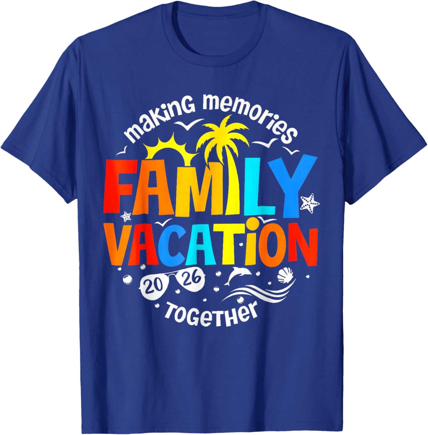 Family Vacation 2026 Beach Matching Family Summer Vacation T-Shirt - T-Shirt | Royal