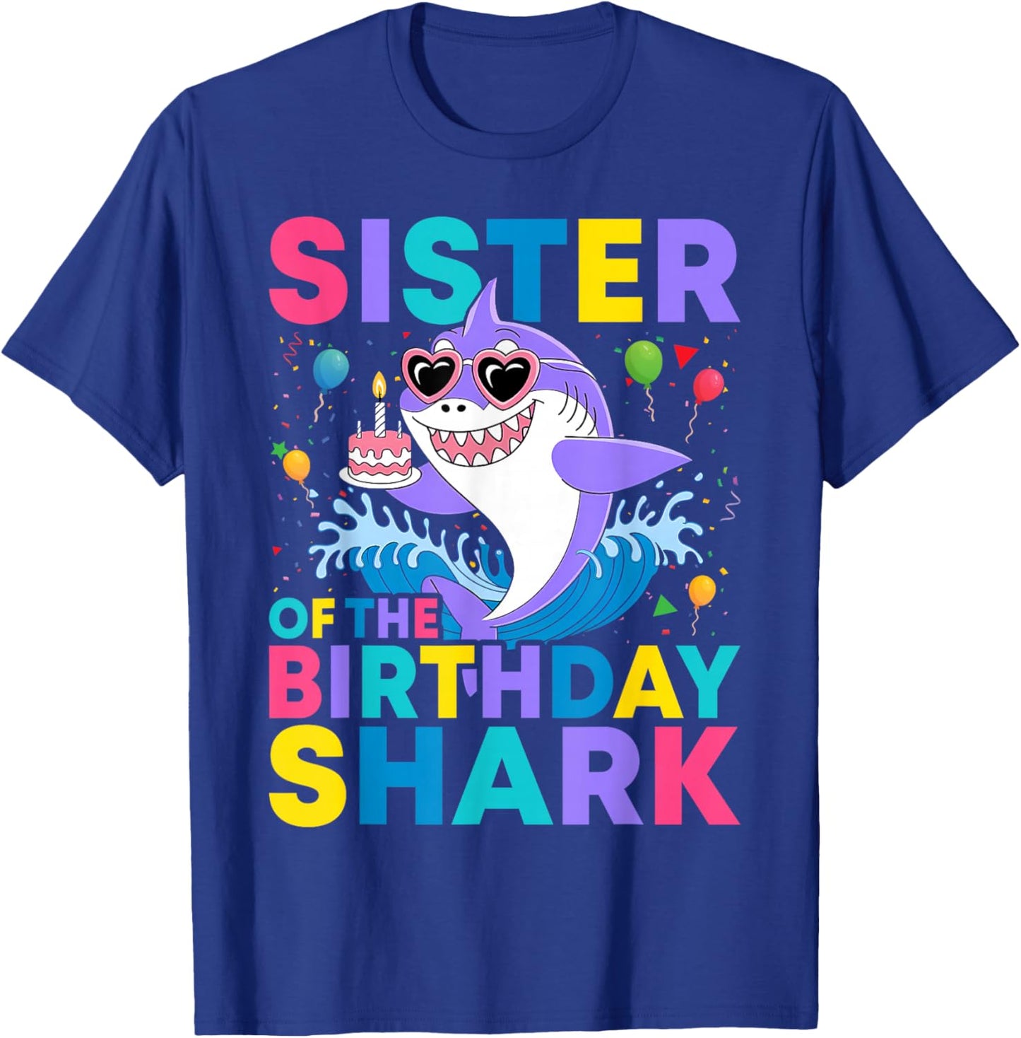 Sister of the Shark Birthday Sis Matching Family T-Shirt - T-Shirt | Royal