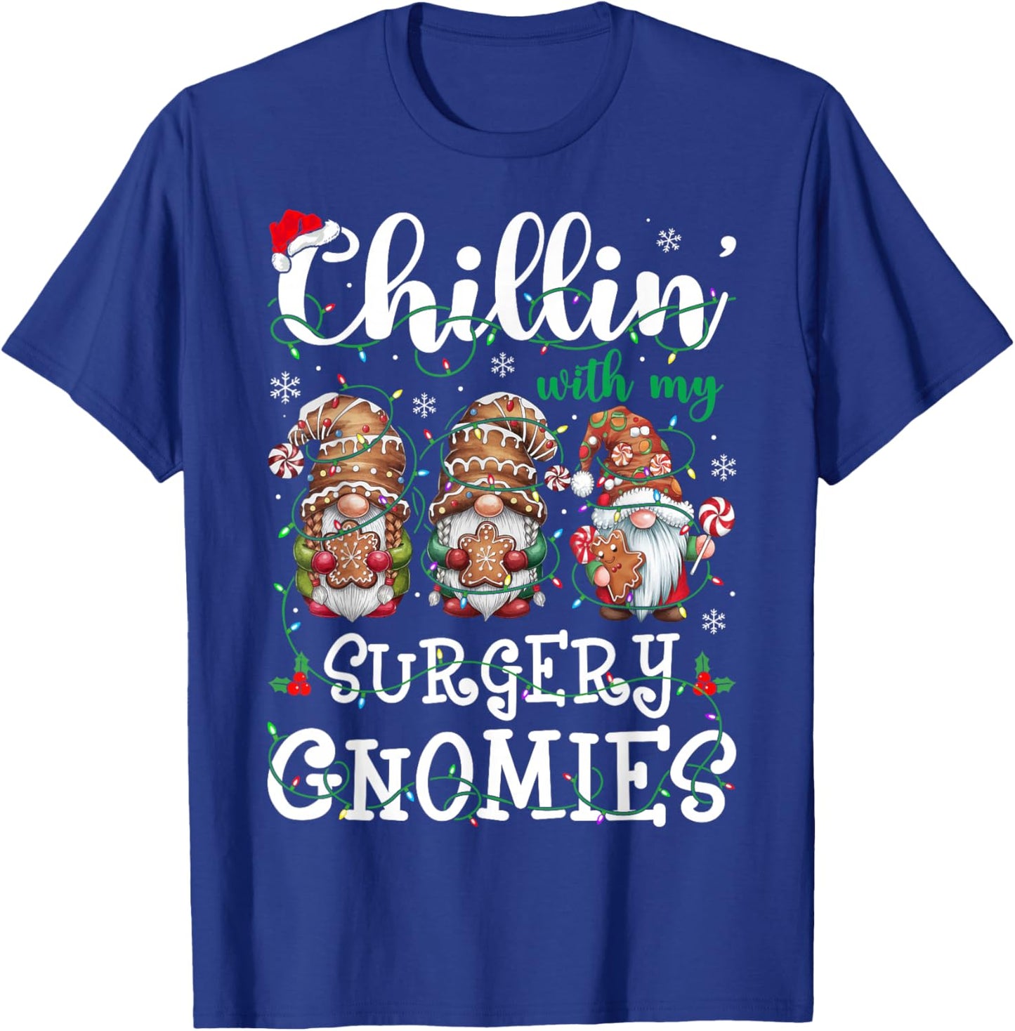 Chillin With My Surgery Gnomies Christmas Surgical Nurse T-Shirt - T-Shirt | Royal