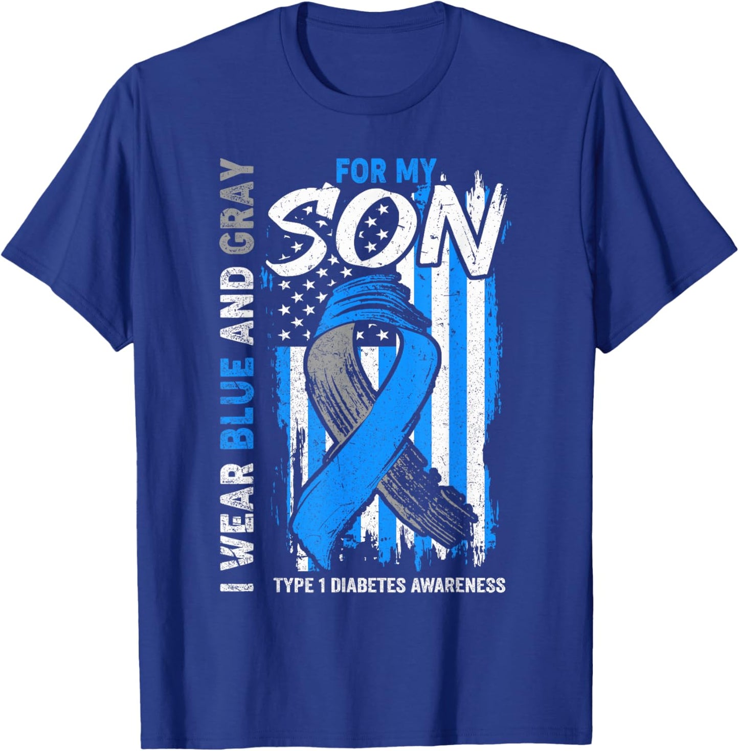I Wear Blue And Grey For My Son Type 1 Diabete Awareness T-Shirt - T-Shirt | Royal